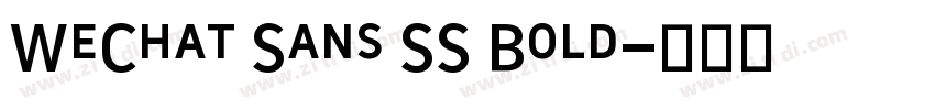 WeChat Sans SS Bold字体转换